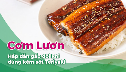 Cơm Lươn Nhật Bản Nướng Sốt Teriyaki
