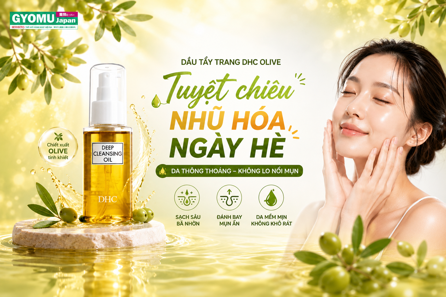 DẦU TẨY TRANG DHC OLIVE DEEP CLEANSING OIL - GIẢI PHÁP LÀM SẠCH SÂU CHO LÀN DA DẦU MỤN