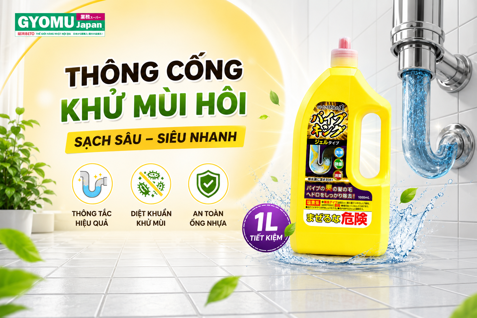 NƯỚC THÔNG CỐNG KANEYO NHẬT BẢN - GIẢI PHÁP XỬ LÝ TẮC NGHẼN VÀ KHỬ MÙI ĐƯỜNG ỐNG TRONG GIA ĐÌNH