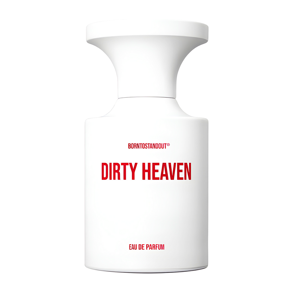 Borntostandout Dirty Heaven