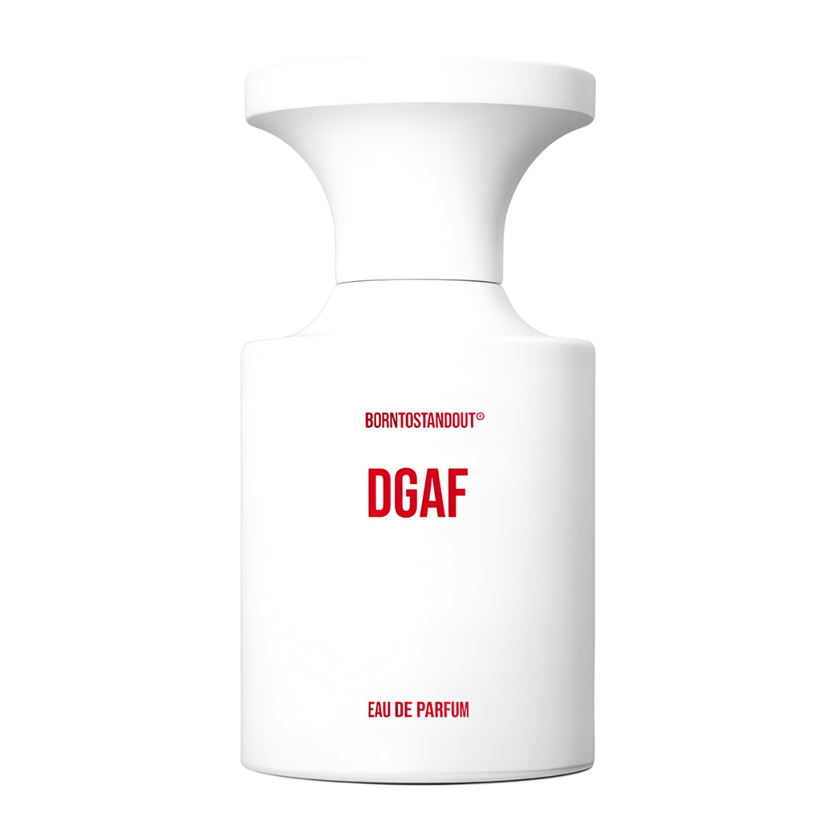 Borntostandout DGAF