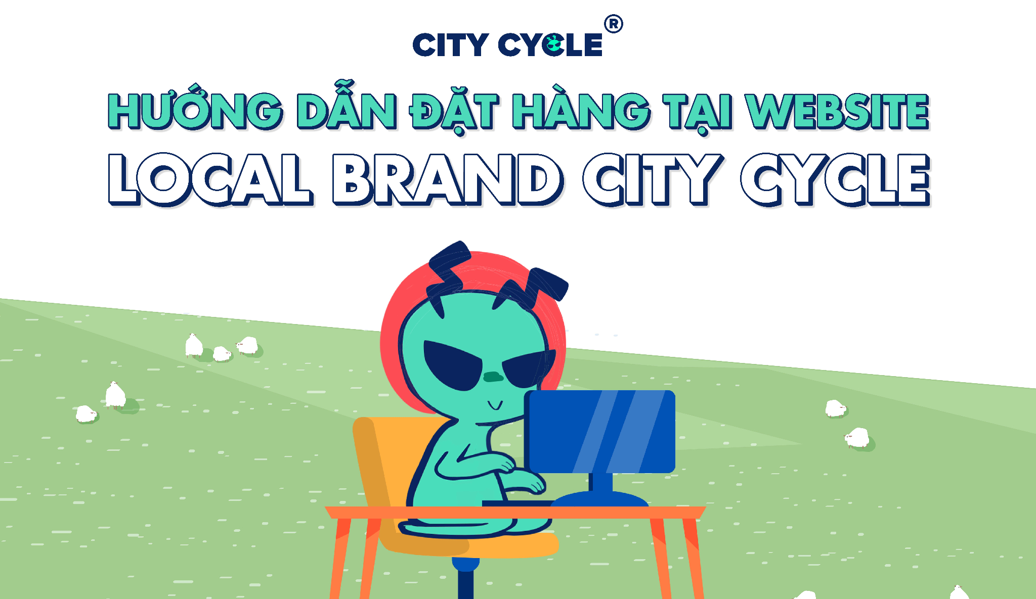 Hướng dẫn đặt hàng tại Website của Local Brand City Cycle