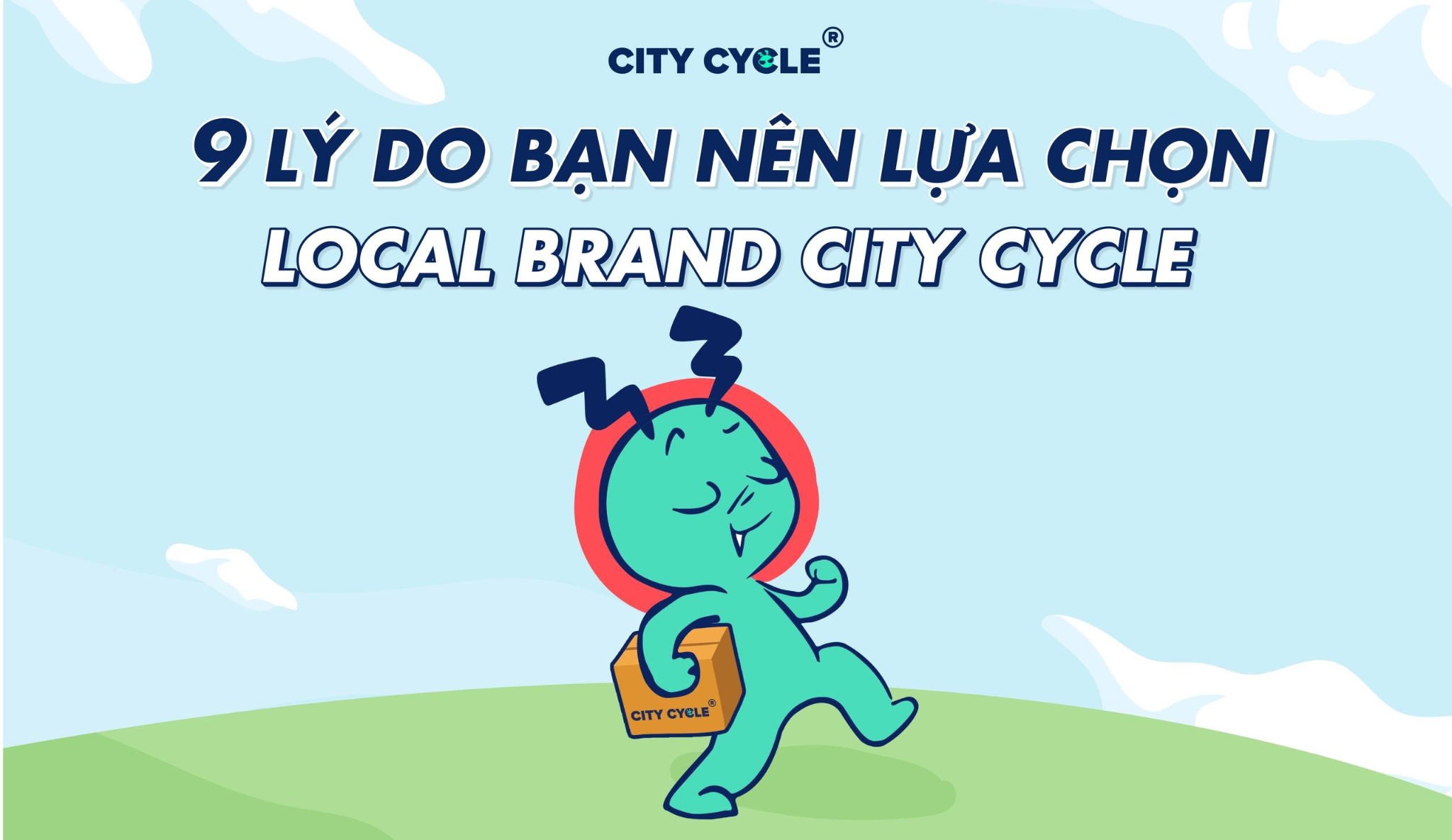 9 lý do bạn nên lựa chọn Local Brand City Cycle