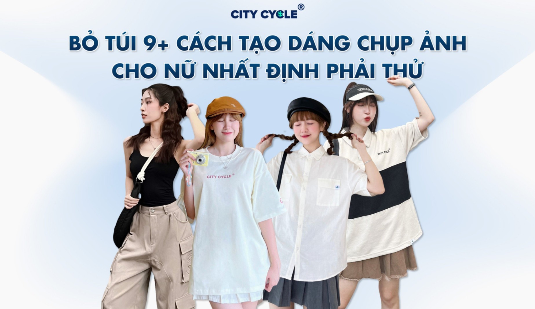 Bỏ túi 9+ cách tạo dáng chụp ảnh cho nữ nhất định phải thử