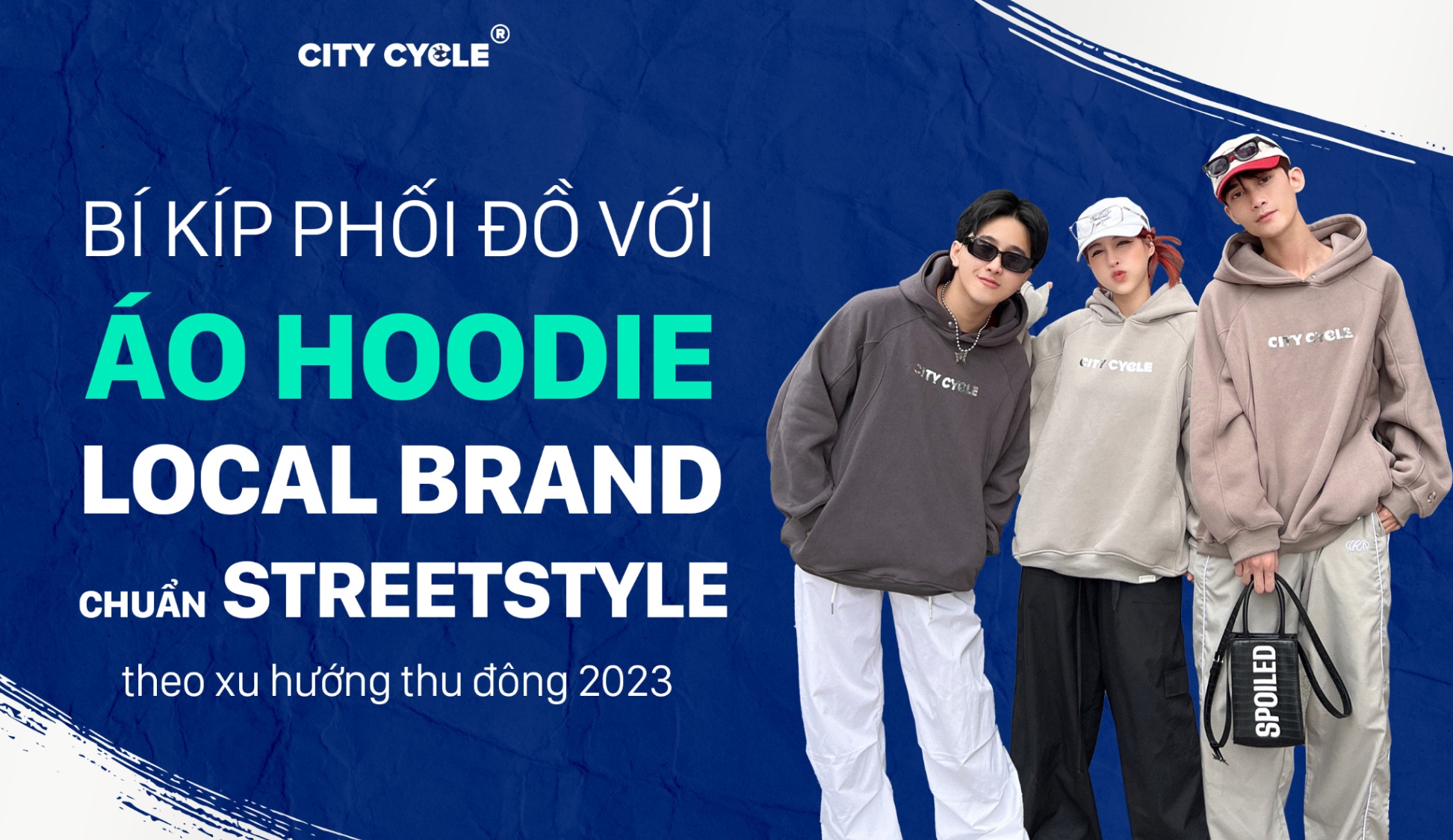 Bí kíp phối đồ với áo hoodie Local Brand chuẩn streetstyle theo xu hướng thu đông 2023