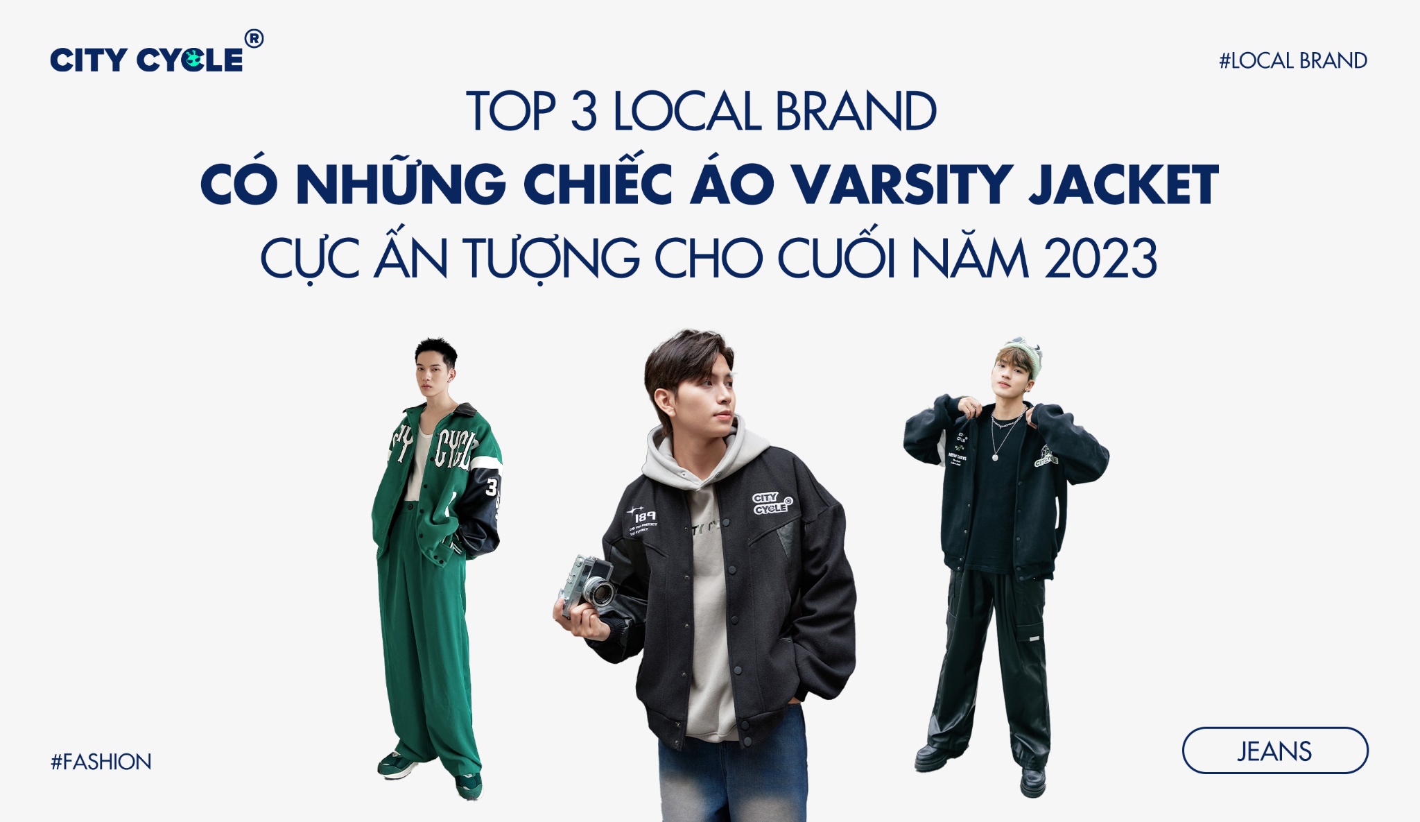 Top 3 Local Brand có những chiếc áo Varsity Jacket cực ấn tượng cho cuối năm 2023