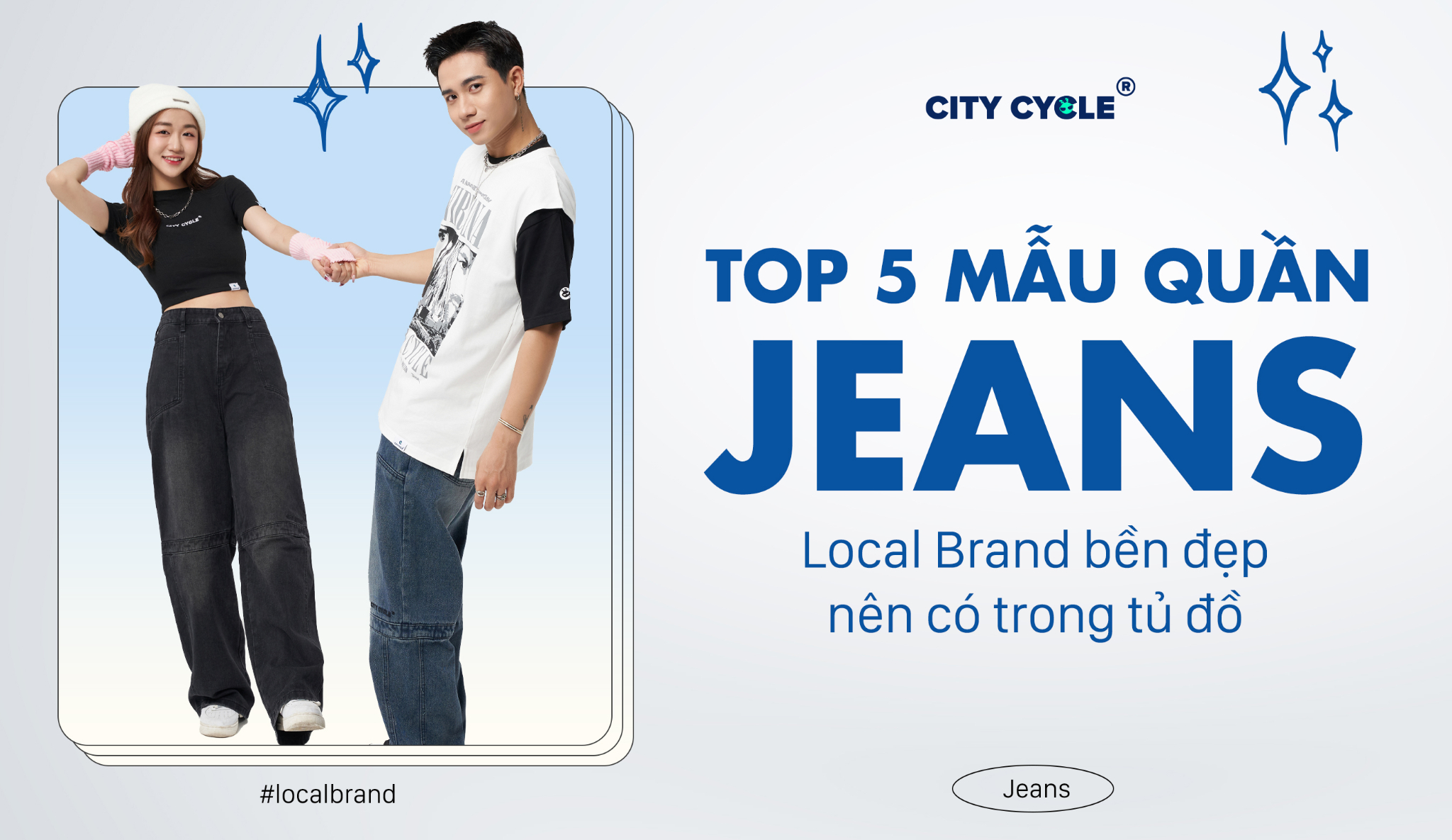 Top 5 mẫu quần jeans Local Brand bền đẹp nên có trong tủ đồ