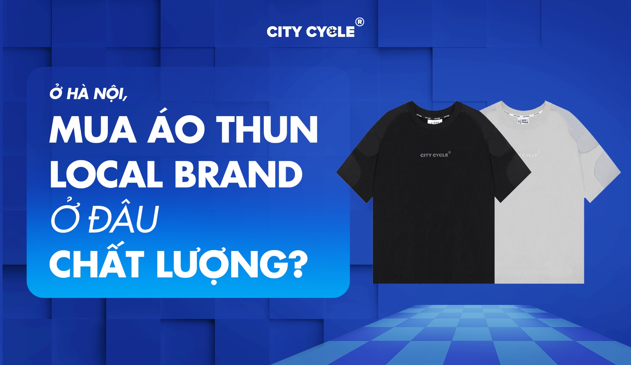 Ở Hà Nội, mua áo thun Local Brand ở đâu chất lượng?