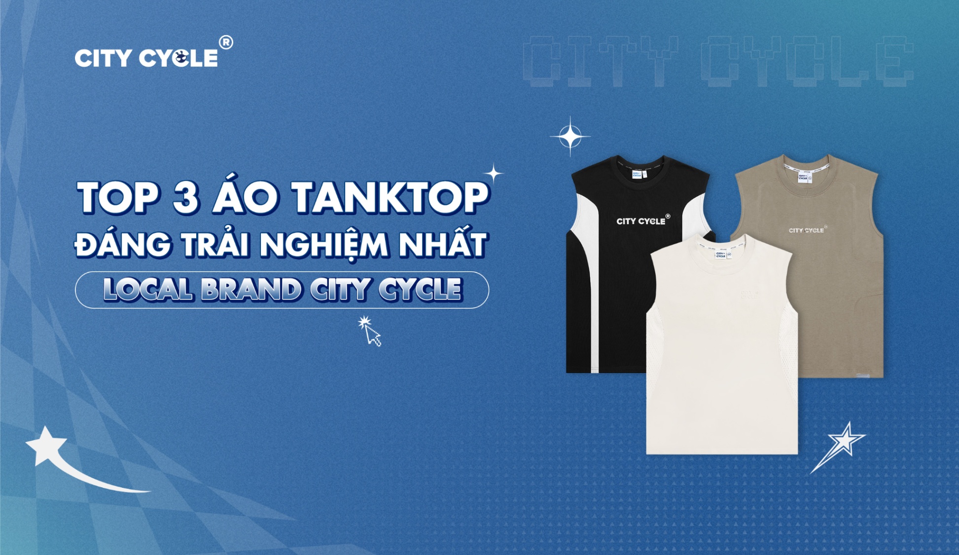 Top 3 áo Tanktop đáng trải nghiệm nhất Local Brand City Cycle