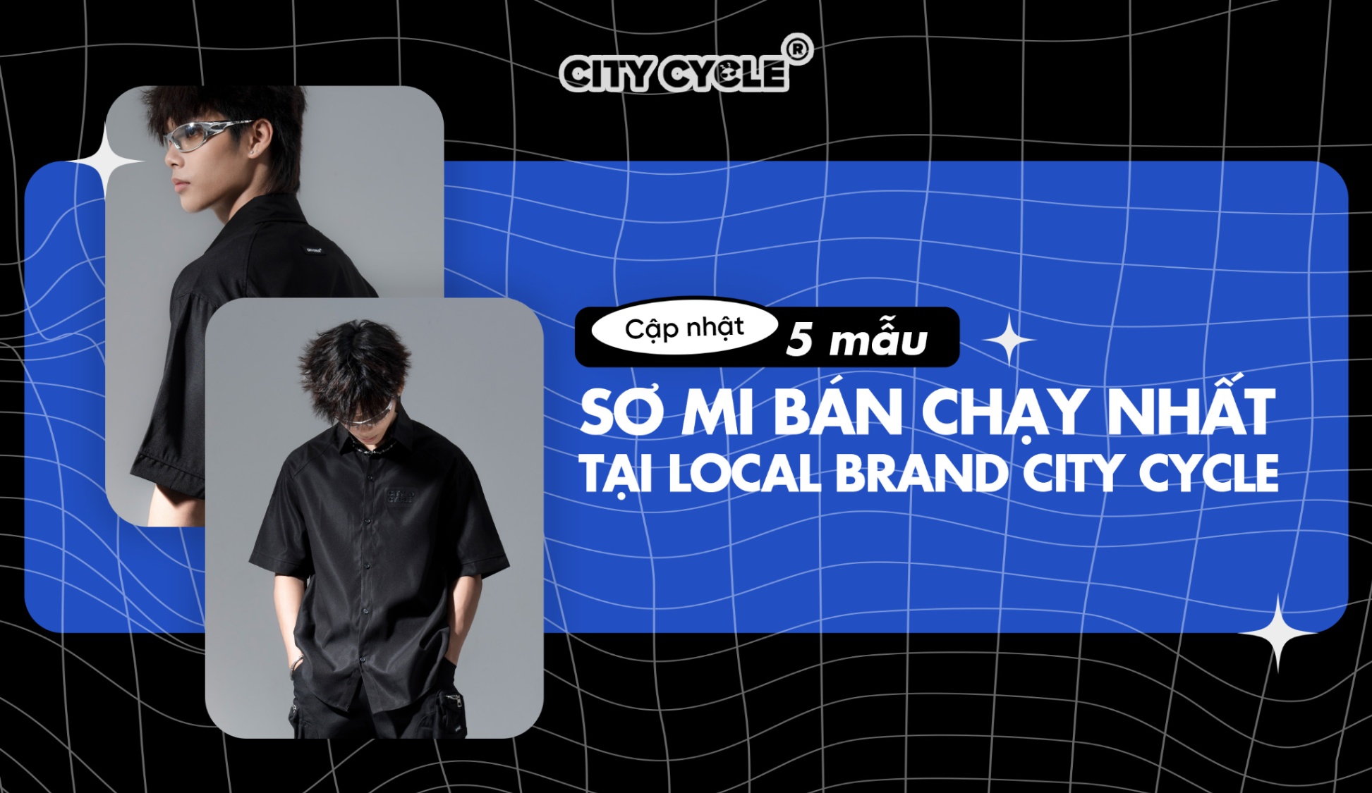 Cập nhật 5 mẫu sơ mi bán nhất chạy tại Local brand City Cycle