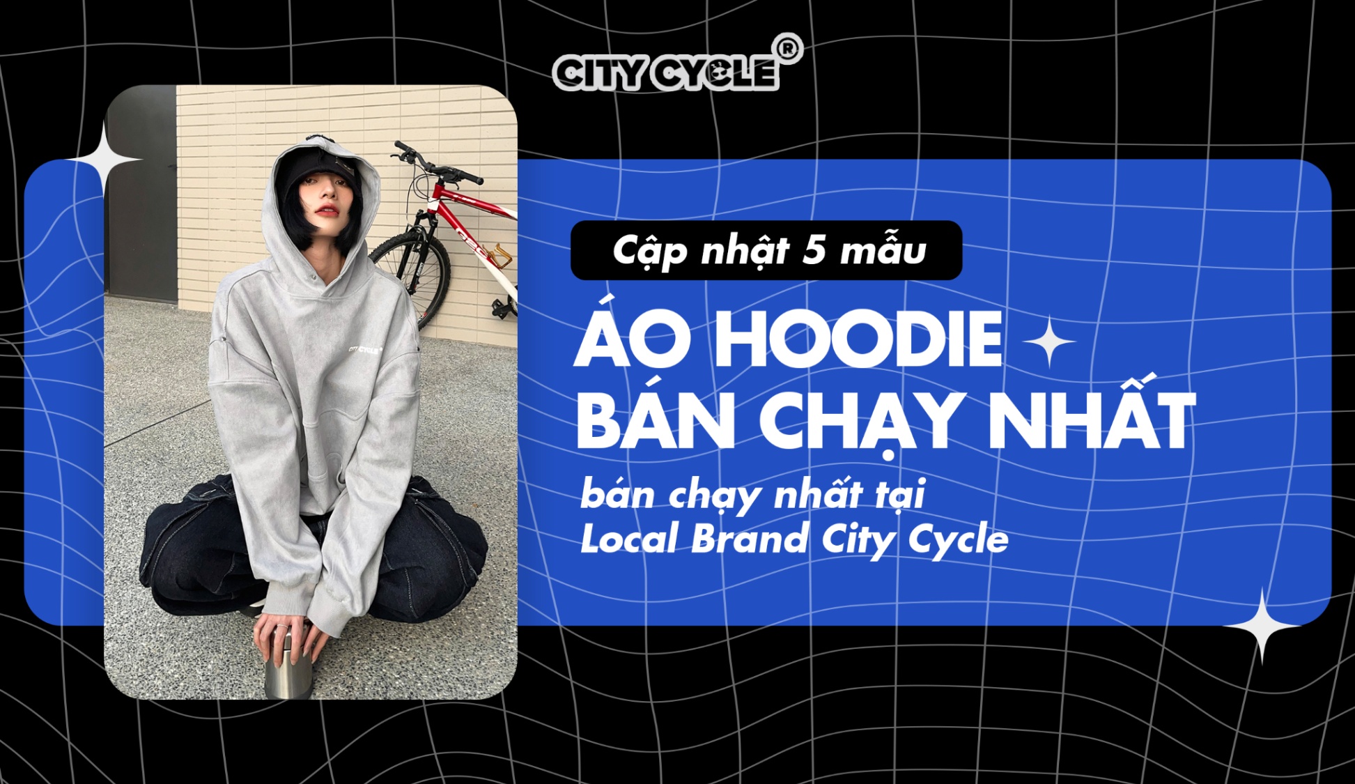 Cập nhật 5 mẫu áo Hoodie bán chạy nhất tại Local brand City Cycle