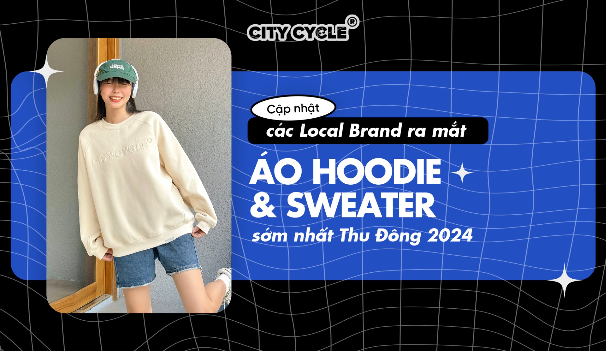 Cập nhật các Local Brand ra mắt áo Hoodie, Sweater sớm nhất Thu Đông 2024