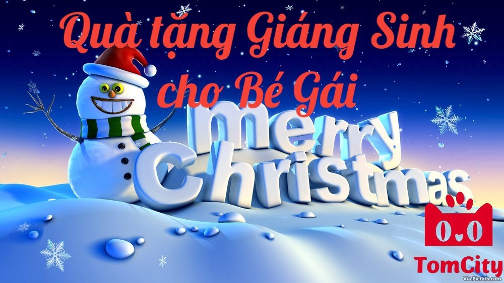 Mua Quà Tặng Noel (Giáng Sinh) - Gợi Ý Những Món Quà Cho Bé Gái