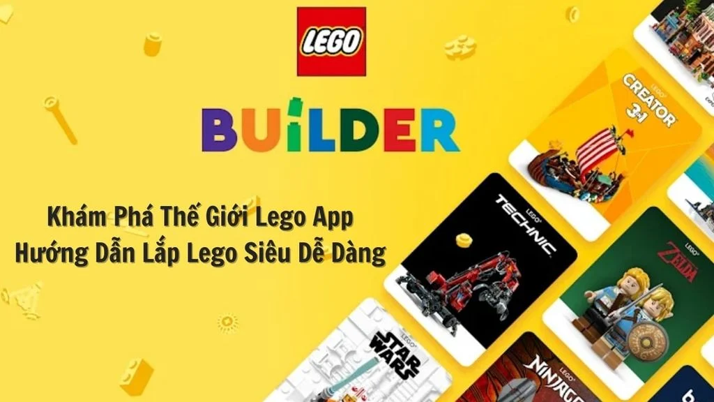 Khám Phá Thế Giới Lego App – Hướng Dẫn Lắp Lego Siêu Dễ Dàng