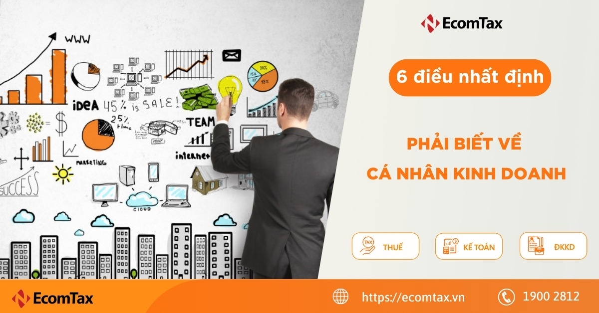 6 điều nhất định phải biết về cá nhân kinh doanh