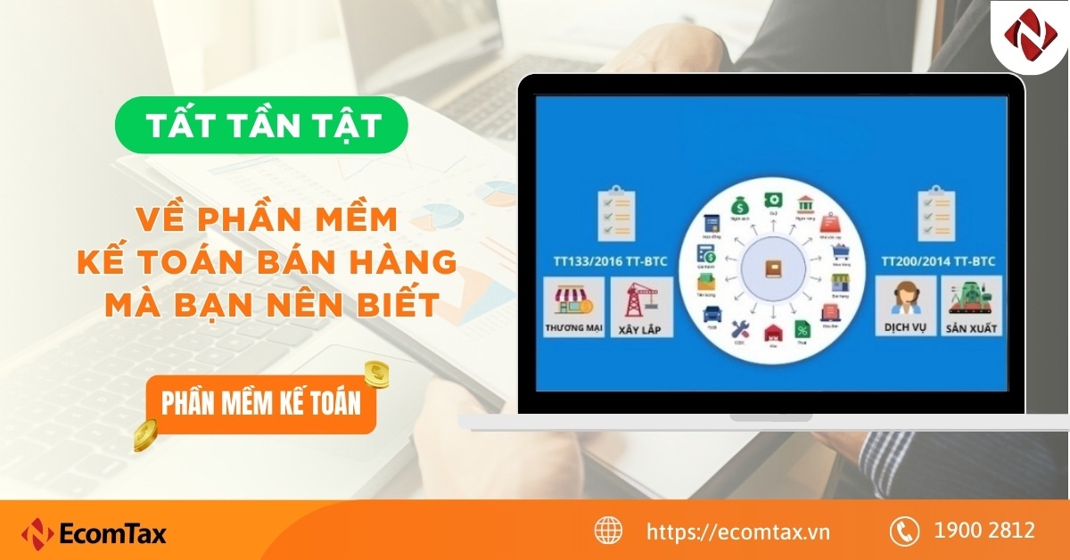 Tất tần tật về phần mềm kế toán bán hàng mà bạn nên biết