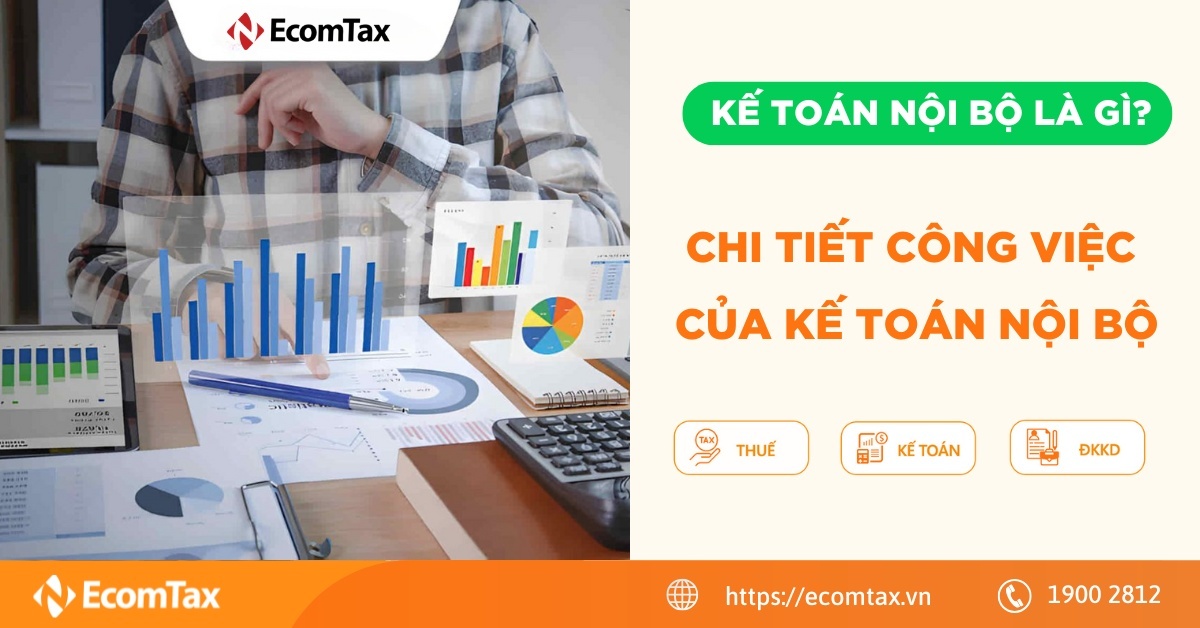 Kế toán nội bộ là gì? Chi tiết công việc của kế toán nội bộ