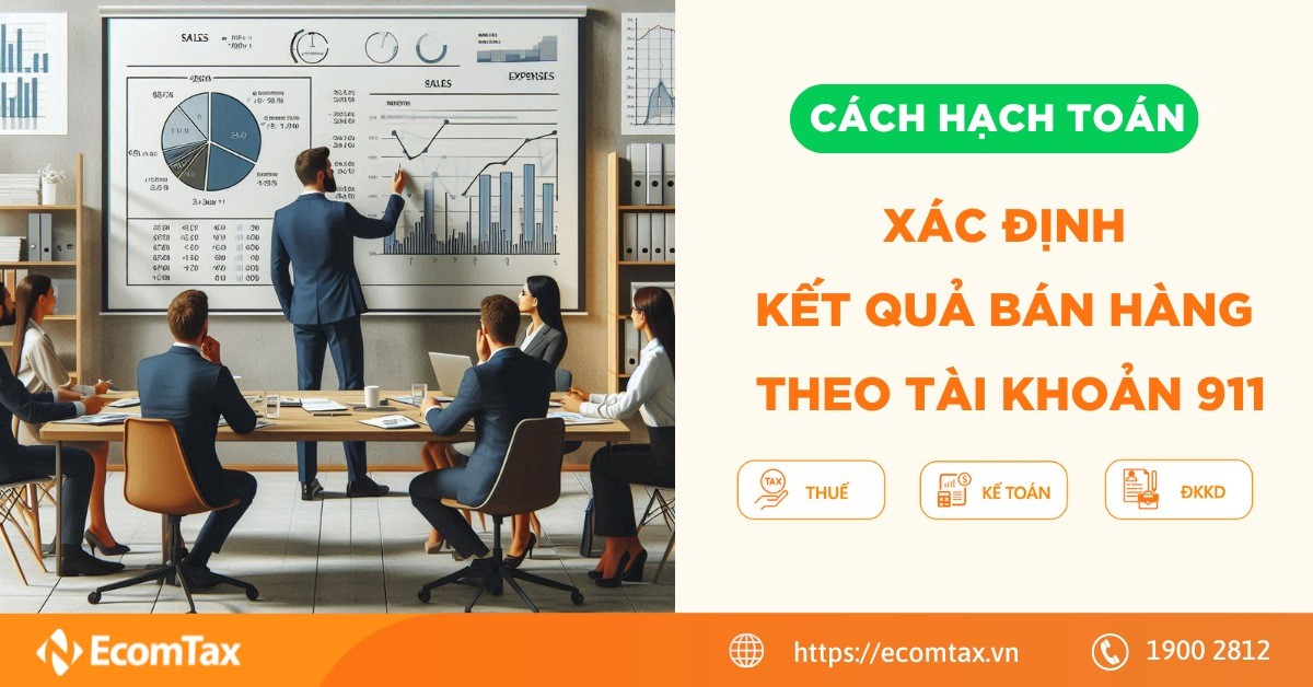 Cách hạch toán xác định kết quả bán hàng theo tài khoản 911