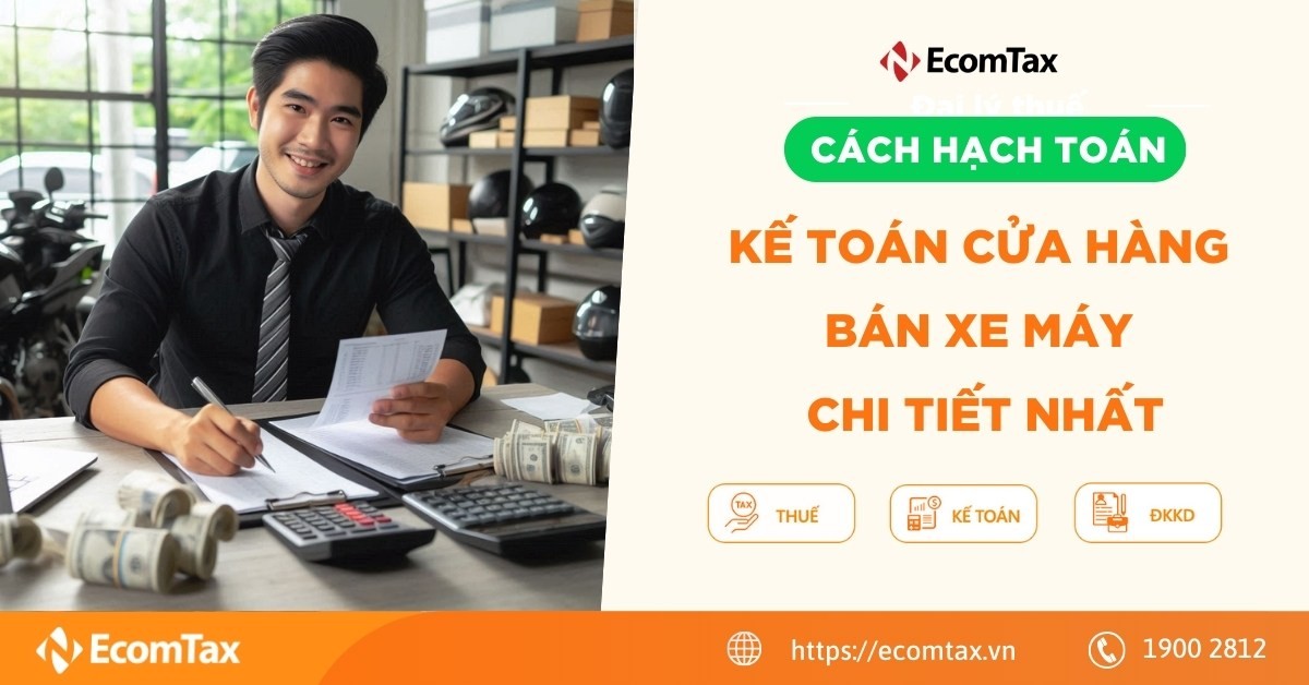 Cách hạch toán kế toán cửa hàng bán xe máy chi tiết nhất