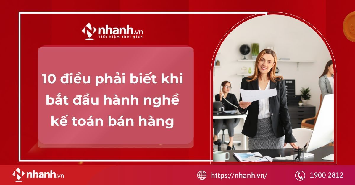 10 điều phải biết khi bắt đầu hành nghề kế toán bán hàng