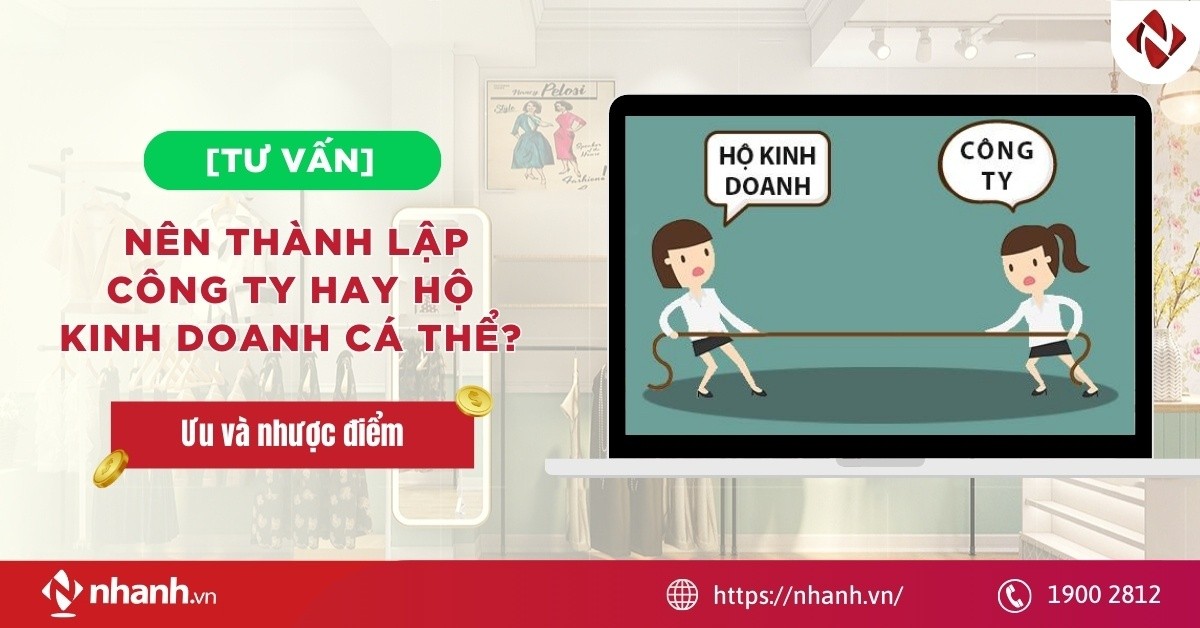 [Tư vấn] Nên thành lập công ty hay hộ kinh doanh cá thể?