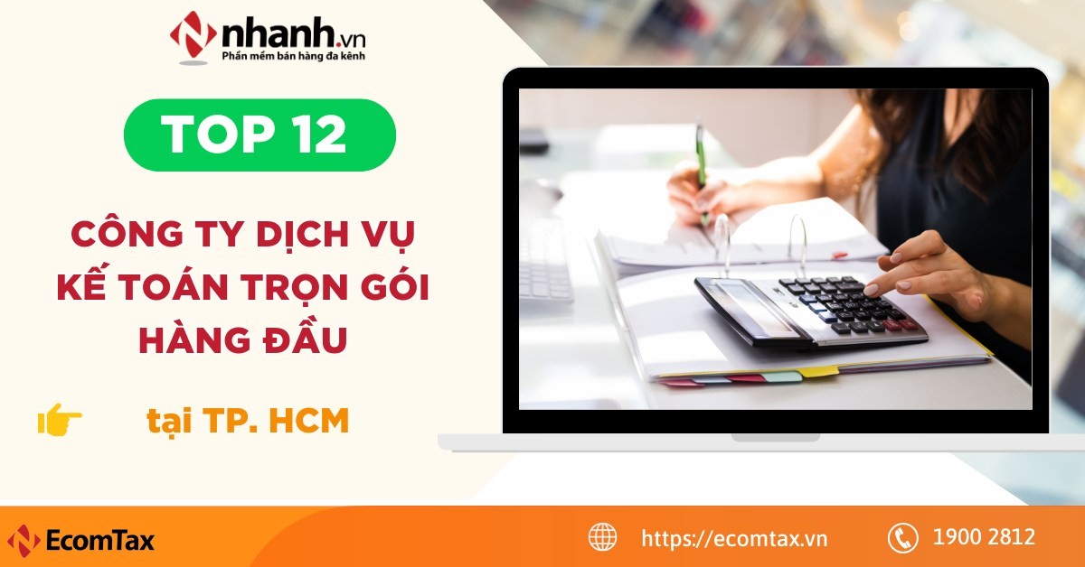 TOP 12 công ty dịch vụ kế toán trọn gói hàng đầu tại TP. HCM