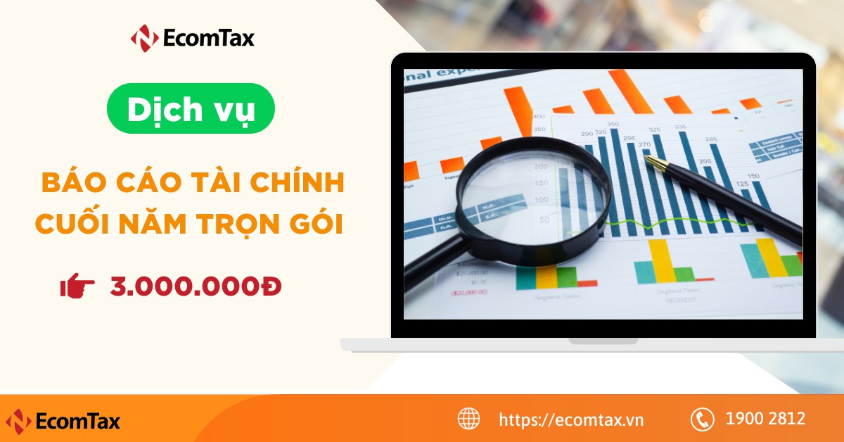 Dịch vụ Báo Cáo Tài Chính Cuối Năm trọn gói 3.000.000Đ