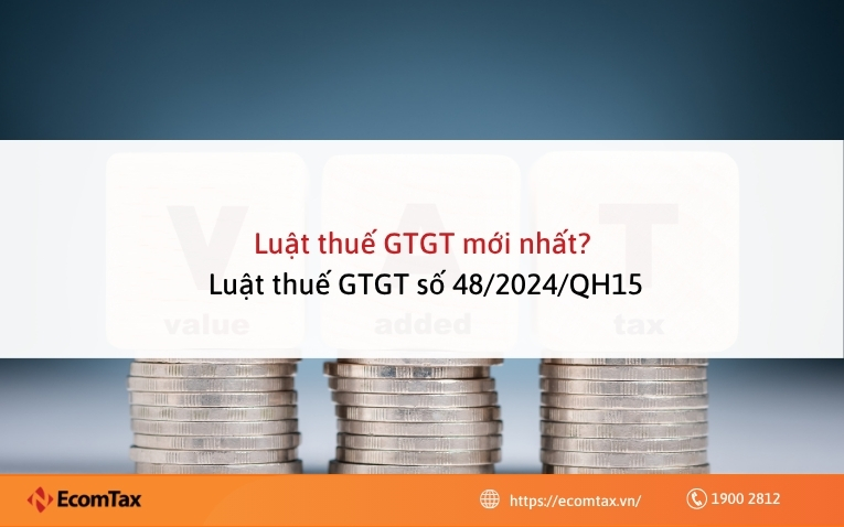 Luật thuế GTGT số 48/2024/QH15