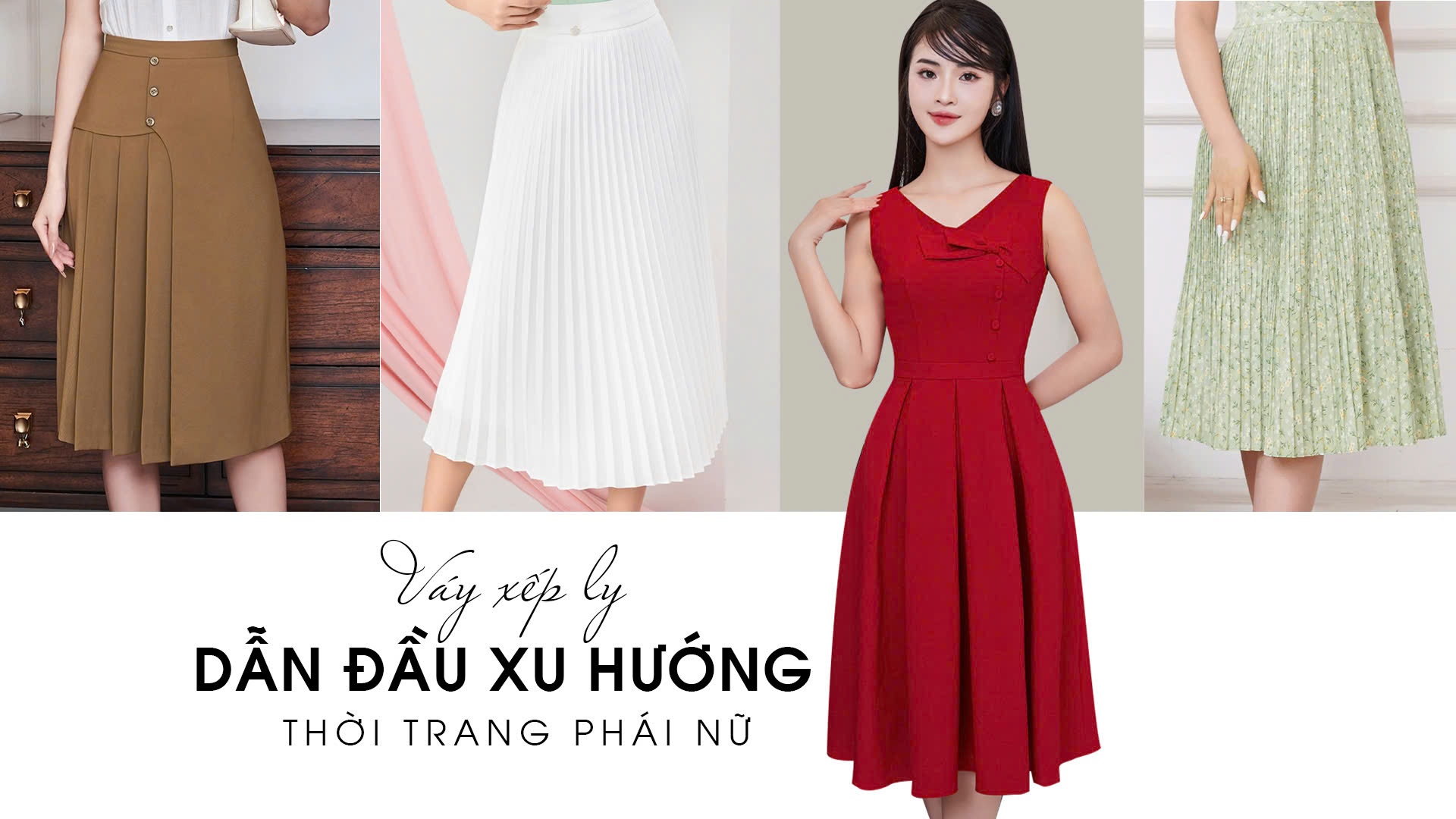 Váy xếp ly dẫn đầu xu hướng thời trang phái nữ