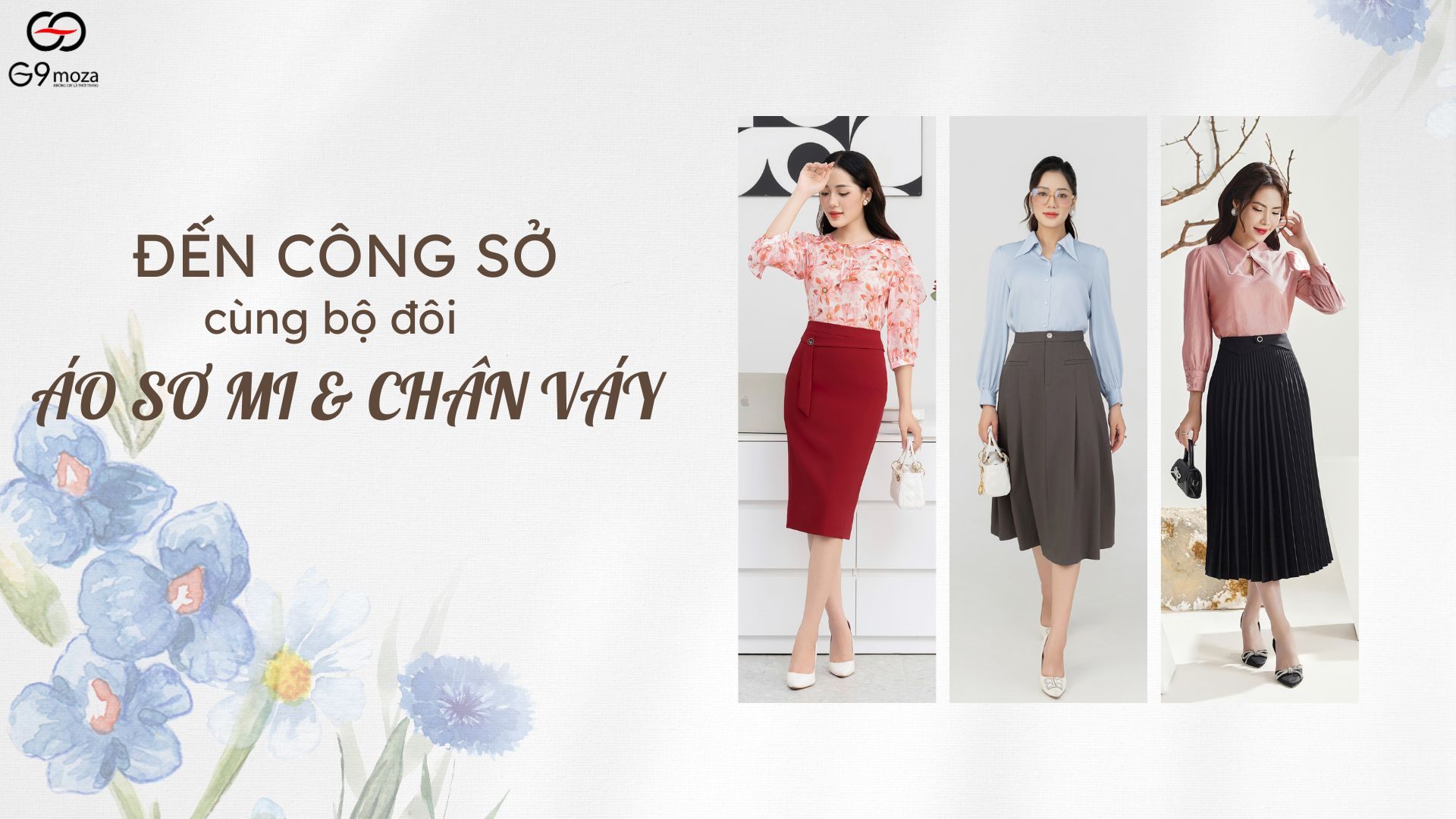 Đến công sở nhờ bộ đôi áo sơ mi và chân váy