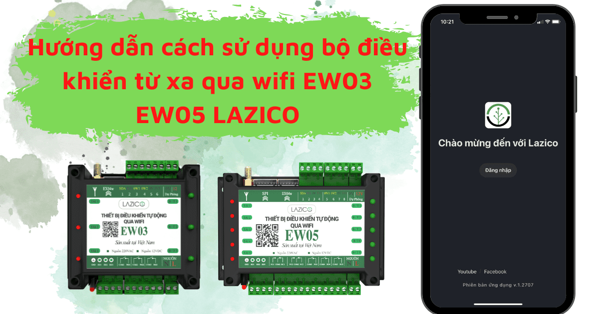 Hướng dẫn sử dụng bộ điều khiển từ xa qua wifi EW03 EW05 LAZICO