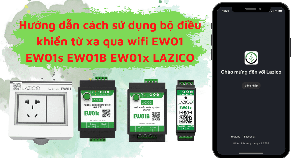 Hướng dẫn sử dụng bộ điều khiển từ xa qua wifi EW01 EW01s EW01B EW01x LAZICO