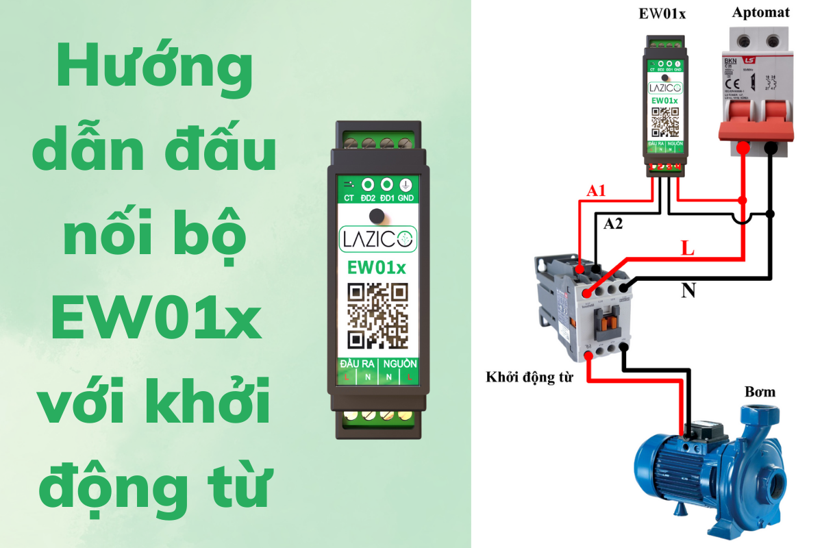 Hướng dẫn đấu nối bộ EW01x với khởi động từ