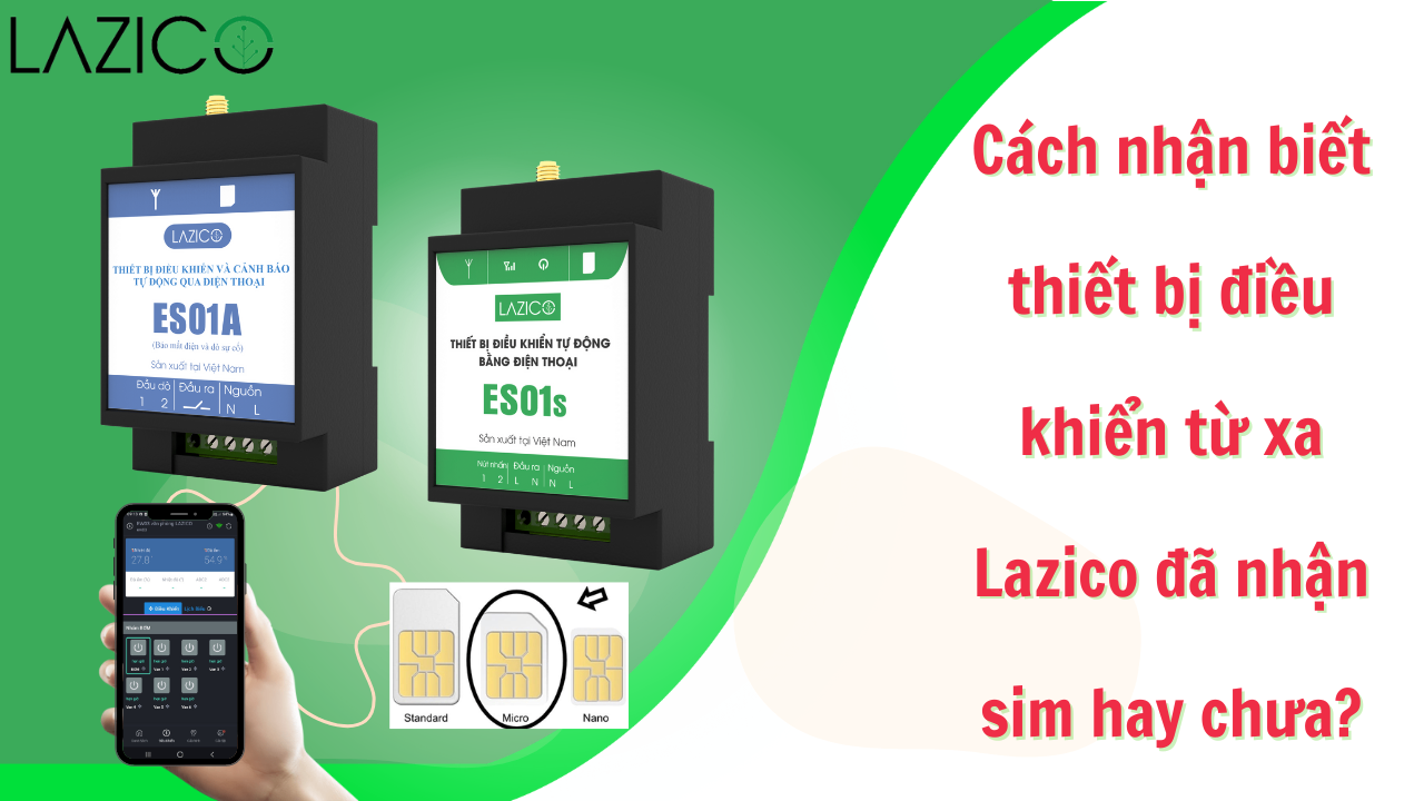 Cách nhận biết thiết bị điều khiển từ xa Lazico đã nhận sim hay chưa?