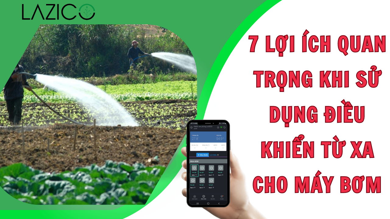 7 lợi ích quan trọng khi sử dụng điều khiển từ xa cho máy bơm tưới cây