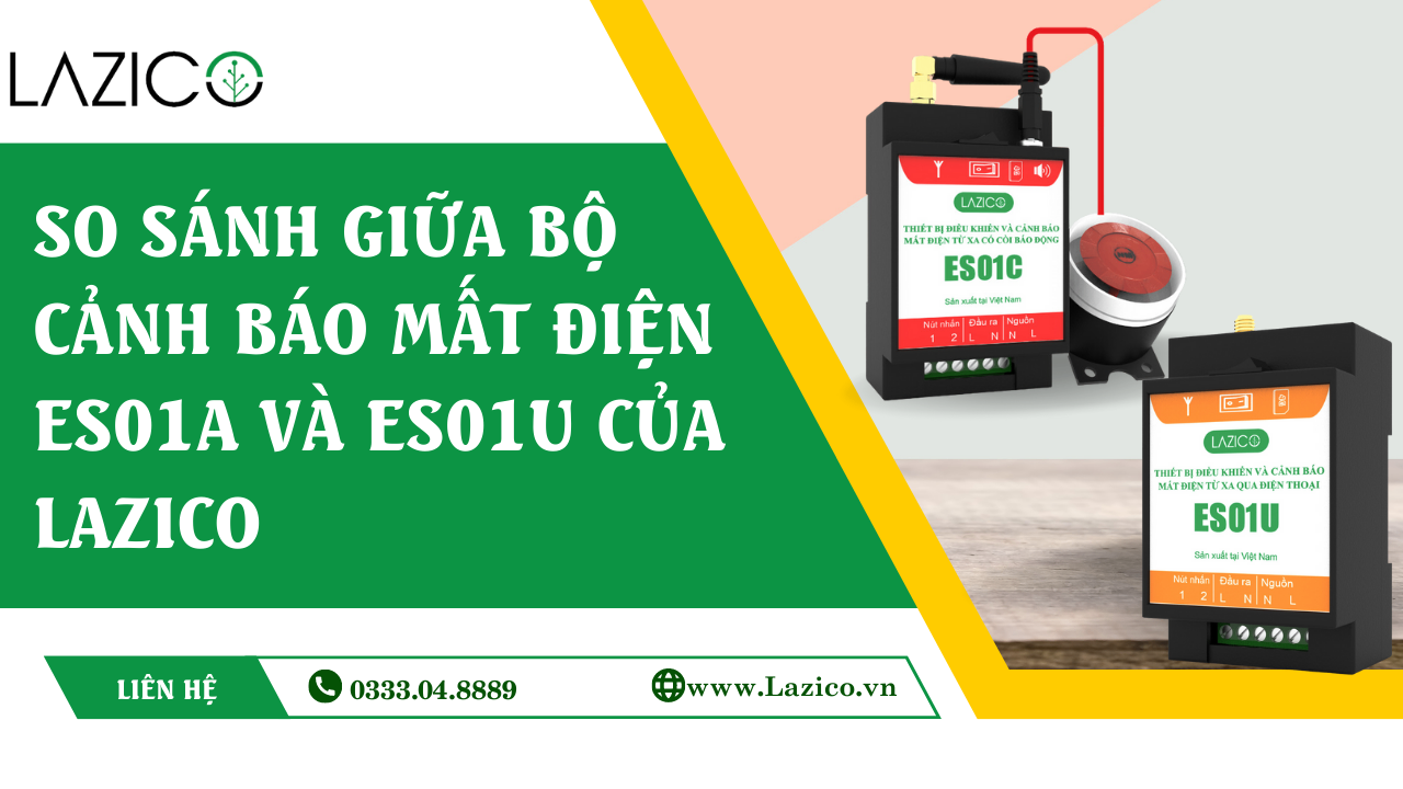 So sánh bộ cảnh báo mất điện ES01U và ES01C