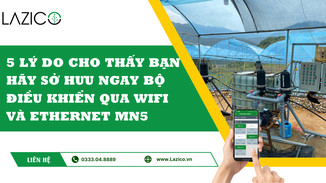 5 LÝ DO TẠI SAO BỘ ĐIỀU KHIỂN TỪ XA QUA WIFI VÀ ETHERNET MN5 LÀ LỰA CHỌN HÀNG ĐẦU CỦA BÀ CON