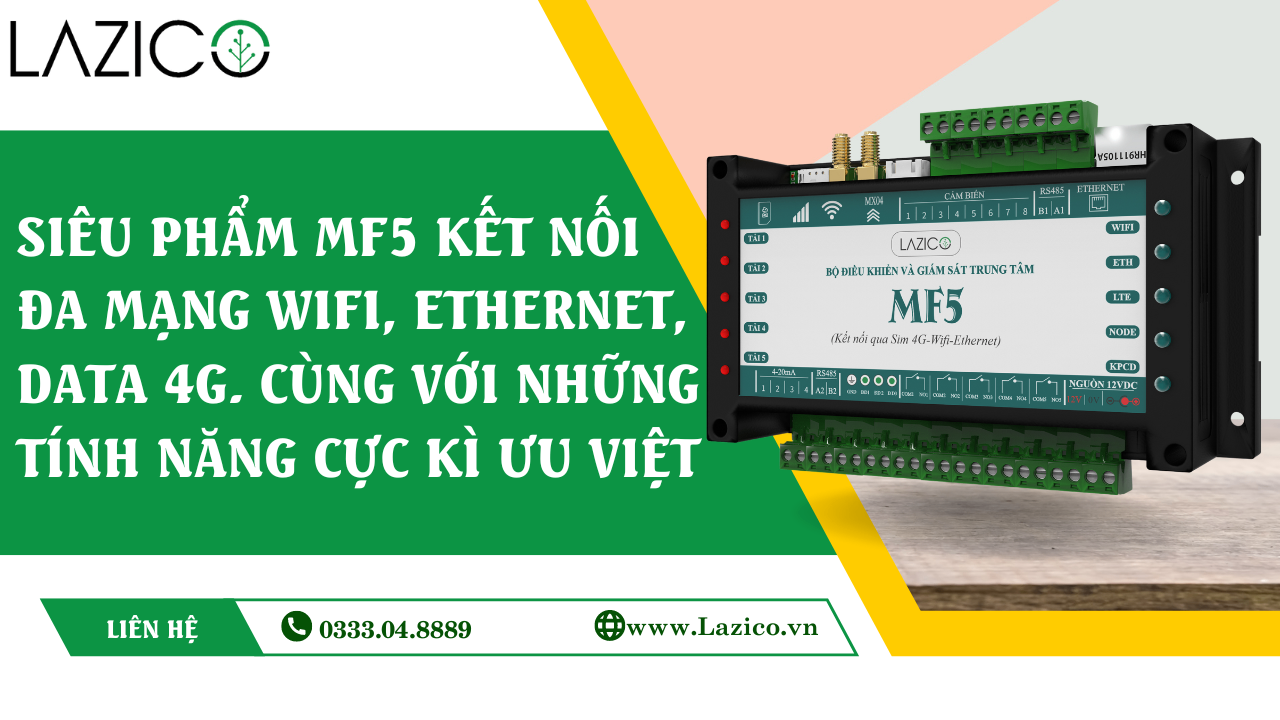 SIÊU PHẨM RA MẮT. THIẾT BỊ ĐIỀU KHIỂN TỪ XA QUA ĐIỆN THOẠI VỚI KẾT NỐI ĐA MẠNG WIFI, ETHERNET, DATA 4G