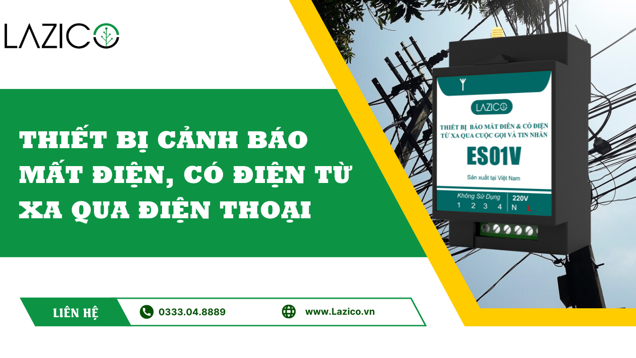 ES01V - CẢNH BÁO MẤT ĐIỆN, CÓ ĐIỆN TỪ XA QUA ĐIỆN THOẠI