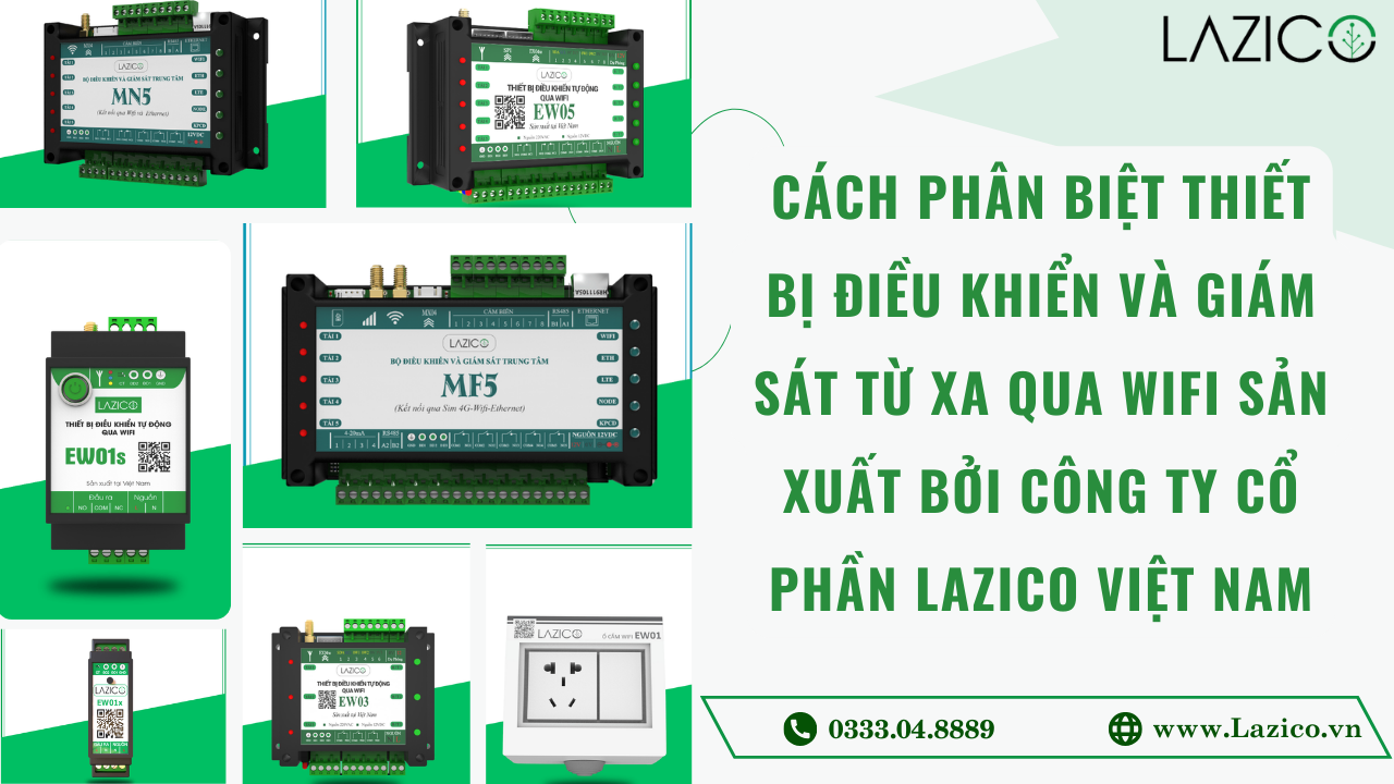 PHÂN BIỆT THIẾT BỊ ĐIỀU KHIỂN TỪ XA QUA WIFI CỦA CÔNG TY CỔ PHẦN LAZICO VIỆT NAM