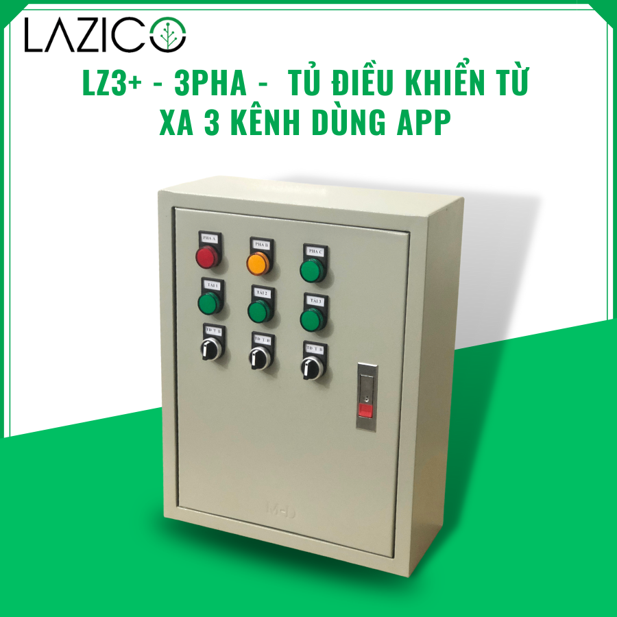 LZ3+ 3Pha- Tủ điều khiển từ xa 3 cổng độc lập có App Smartphone- Có chống mất pha, đảo pha