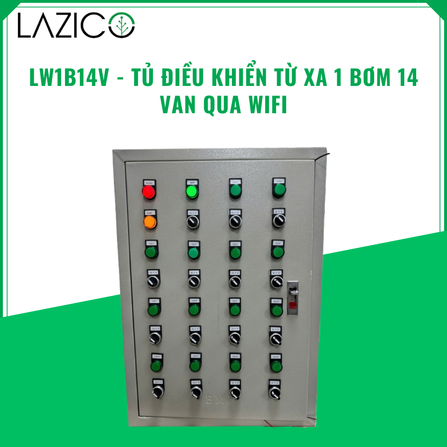 LW1B14V - TỦ ĐIỀU KHIỂN TỪ XA 1 BƠM 14 VAN QUA WIFI