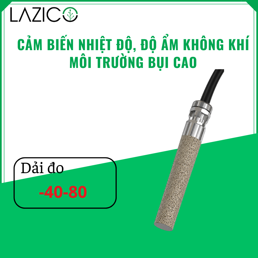CẢM BIẾN NHIỆT ĐỘ, ĐỘ ẨM KHÔNG KHÍ MÔI TRƯỜNG BỤI CAO