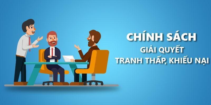 Chính sách về quy trình xử lý khiếu nại