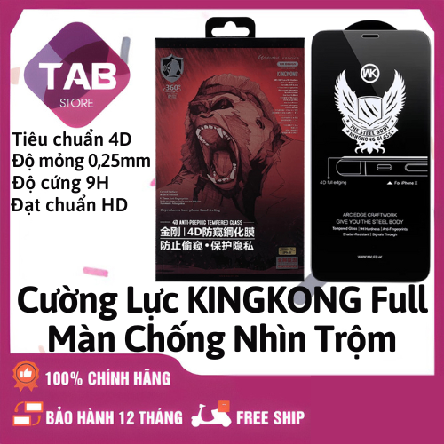 Cường Lực KINGKONG Full Màn Chống Nhìn Trộm - Chính Hãng