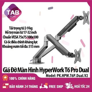 Giá Đỡ Màn Hình Đôi HyperWork T6 Pro Dual HPW-T6P.Dual.V2 Trợ Lực Piston, Trọng tải 2-9kg - Bảo Hành 24 Tháng