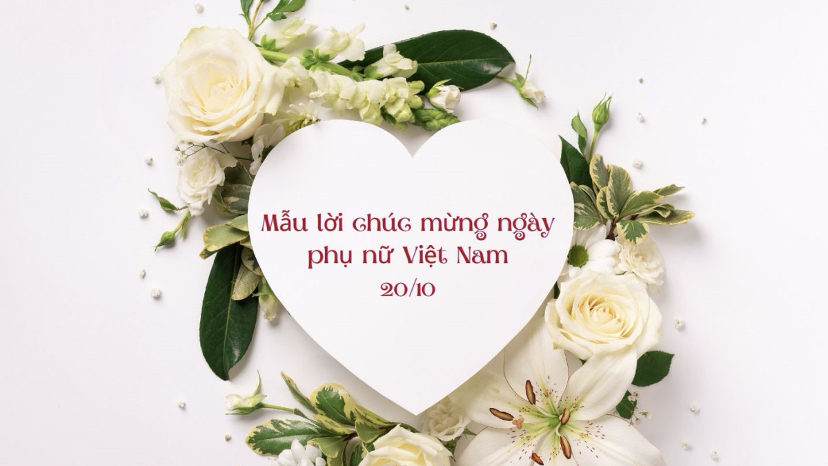 100+ Lời Chúc 20/10 Hay, Ngắn Gọn, Ý Nghĩa Nhất 2026