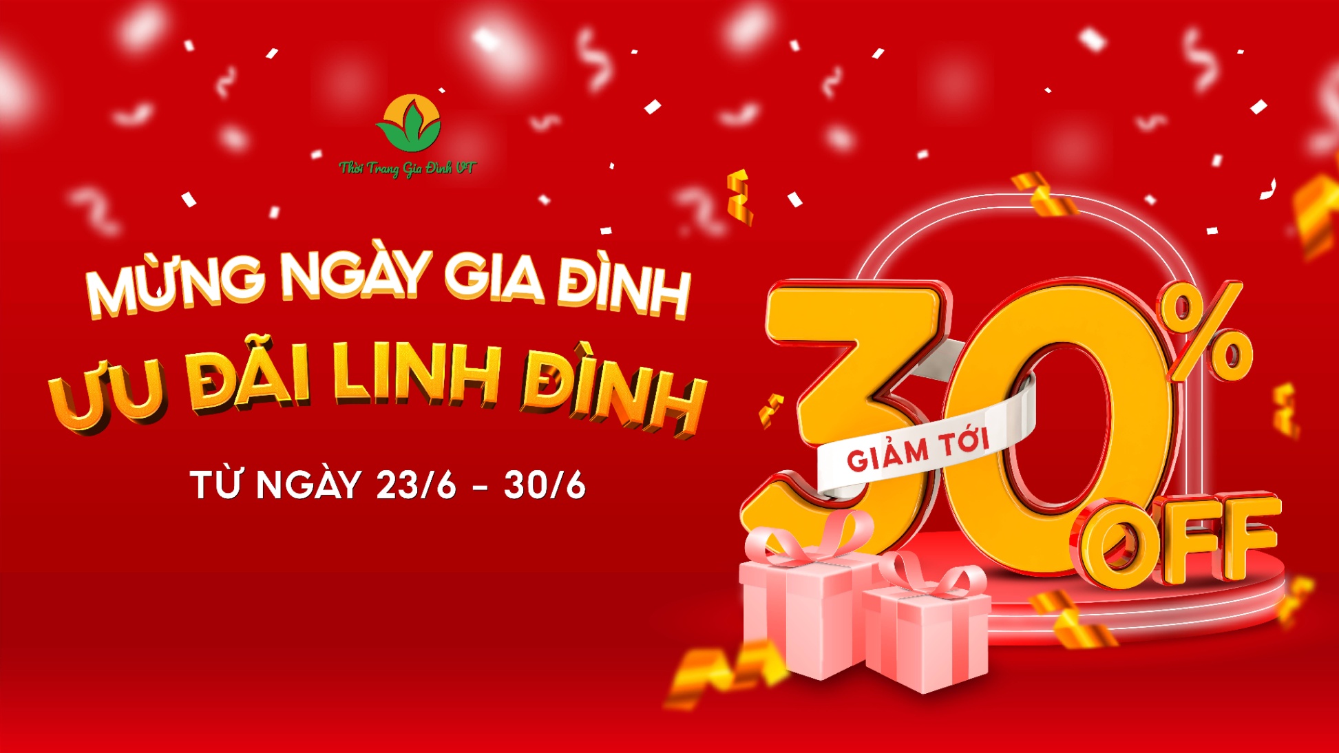 MỪNG NGÀY GIA ĐÌNH - ƯU ĐÃI LINH ĐÌNH - GIẢM GIÁ LÊN ĐẾN 30% CỰC HẤP DẪN