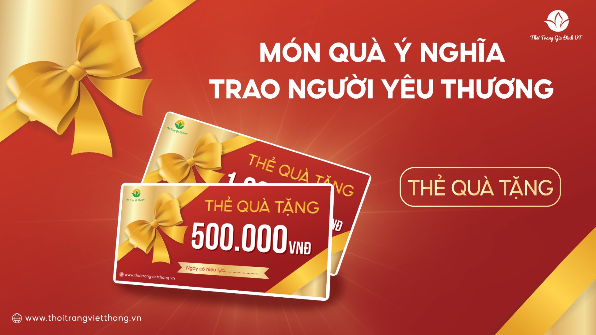 MÓN QUÀ Ý NGHĨA - TẶNG NGƯỜI YÊU THƯƠNG - CHƯƠNG TRÌNH THẺ QUÀ TẶNG DUY NHẤT TẠI THỜI TRANG VIỆT THẮNG