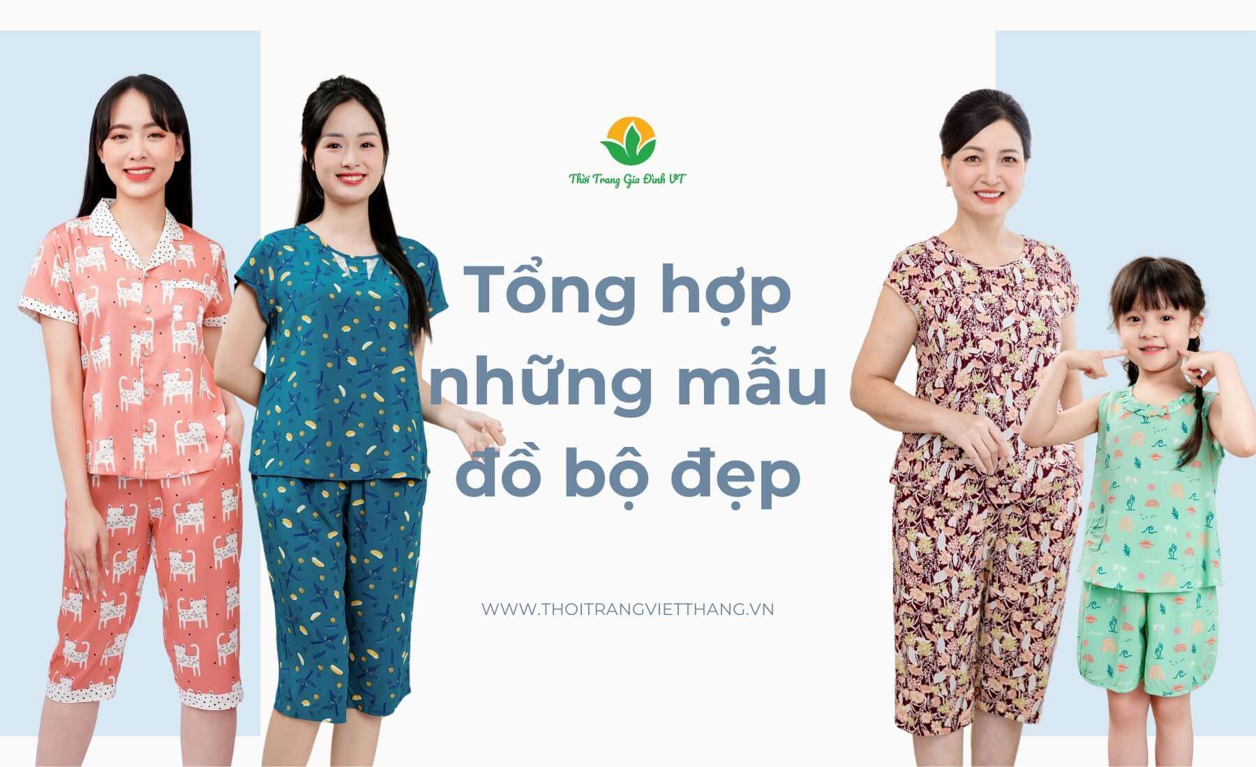 Bỏ túi ngay những mẫu đồ bộ đẹp nhất hiện nay